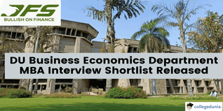 DU Business Economics Department MBA Interview Shortlist Released; Interviews to Begin From April 27